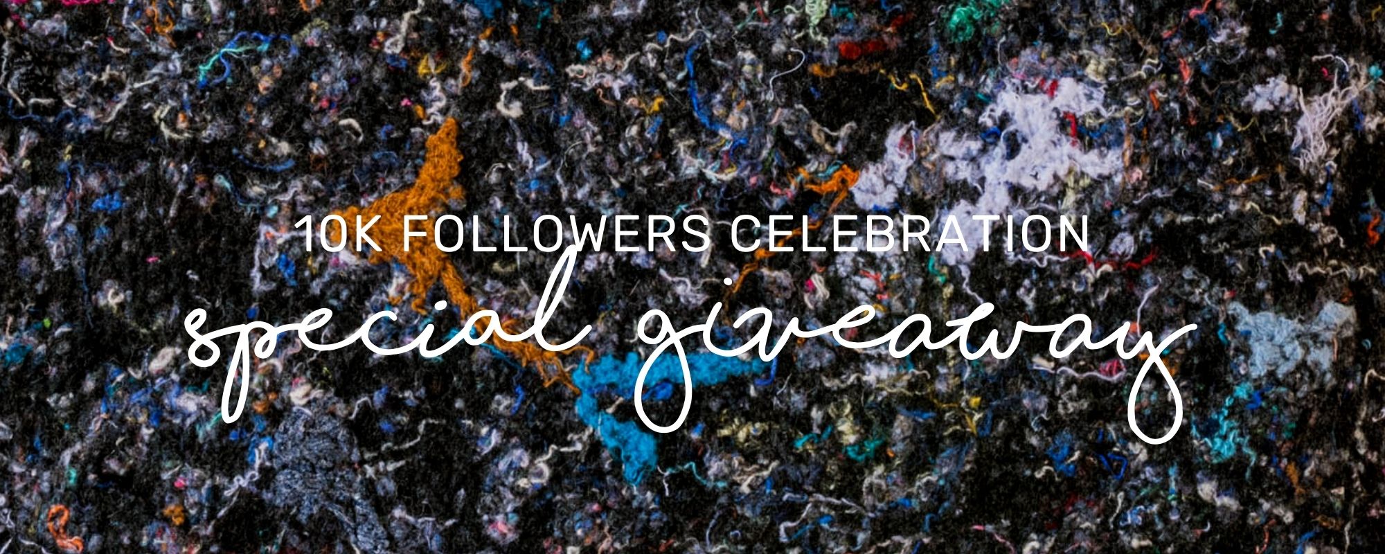 SPECIAL GIVEAWAY: 10K FOLLOWERS CELEBRATION